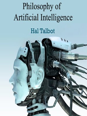 cover image of Philosophy of Artificial Intelligence